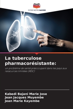 Paperback La tuberculose pharmacorésistante [French] Book