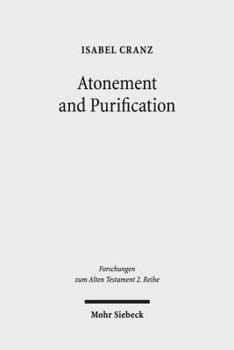 Paperback Atonement and Purification: Priestly and Assyro-Babylonian Perspectives on Sin and Its Consequences Book