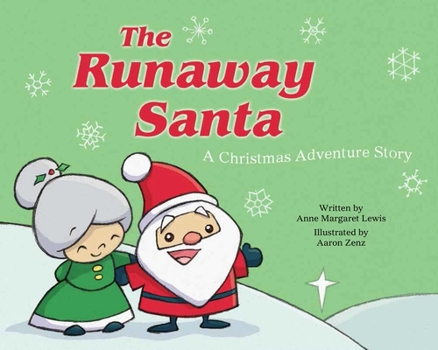 Hardcover The Runaway Santa: A Christmas Adventure Story Book