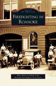 Hardcover Firefighting in Roanoke Book