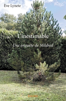 Paperback L'inestimable: Une enquête de Mildred [French] Book