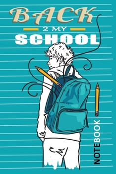 BACK 2 MY SCHOOL: Back to School Wide Ruled Lined Subject Journal for Boys and Girls
