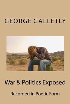 Paperback War & Politics Exposed: Recorded in Poetic Form Book