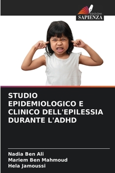Paperback Studio Epidemiologico E Clinico Dell'epilessia Durante l'Adhd [Italian] Book