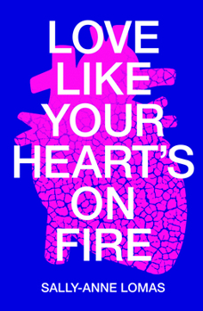 Paperback Love Like Your Heart's On Fire Book