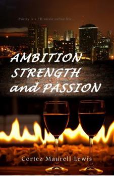 Paperback AMBITION STRENGTH and PASSION: Poetry Is Therapeutic Book