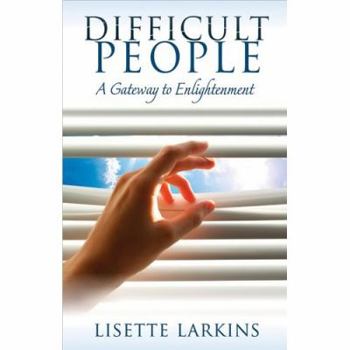 Paperback Difficult People: A Gateway to Enlightenment Book