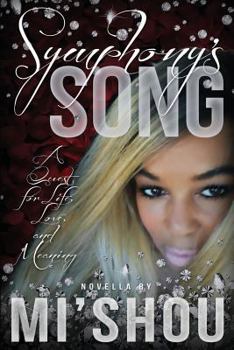 Paperback Symphony's Song: A Quest for Life, Love, and Meaning Book