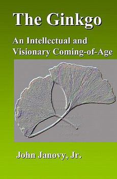 Paperback The Ginkgo: An Intellectual and Visionary Coming-of-Age Book