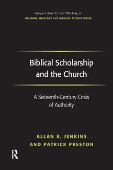 Biblical Scholarship and the Church (Ashgate New Critical Thinking in Religion, Theology and Biblical Studies)