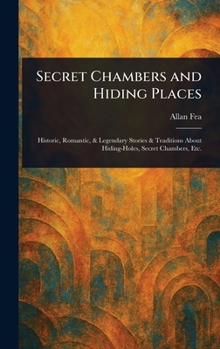 Secret Chambers and Hiding Places