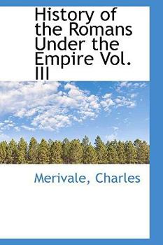 Paperback History of the Romans Under the Empire Vol. III Book