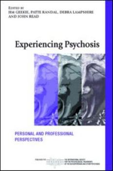 Paperback Experiencing Psychosis: Personal and Professional Perspectives Book