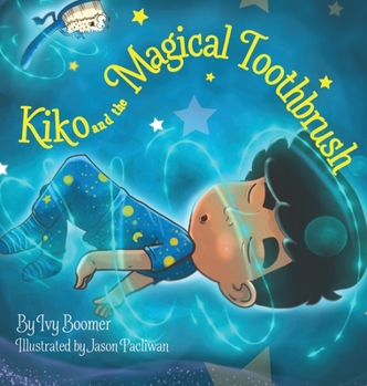 Hardcover Kiko and the Magical Toothbrush: English-only Version Book