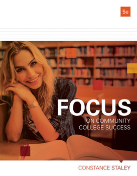 Product Bundle Bundle: FOCUS on Community College Success, 5th + MindTap College Success, 1 term (6 months) Printed Access Card Book