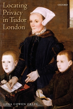 Paperback Locating Privacy in Tudor London Book