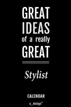 Calendar for Stylists / Stylist: Everlasting Calendar / Diary / Journal (365 Days / 3 Days per Page) for notes, journal writing, event planner, quotes & personal memories