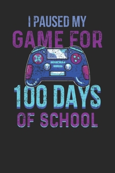 Paperback Notebook: 100 Days Of School Ruled Book