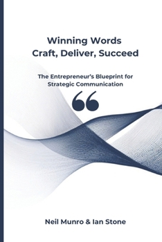 Winning Words: Craft, Deliver, Succeed