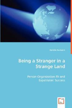 Paperback Being a Stranger in a Strange Land - Person-Organization Fit and Book