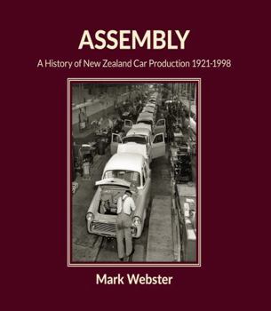 Hardcover Assembly: New Zealand Car Production 1921-1998 Book