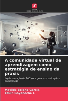 Paperback A comunidade virtual de aprendizagem como estratégia de ensino da praxis [Portuguese] Book