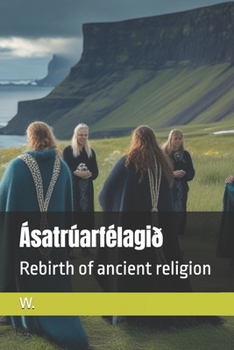 Paperback Ásatrúarfélagið: Rebirth of ancient religion Book