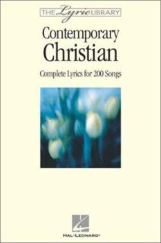 Paperback The Lyric Library: Contemporary Christian: Complete Lyrics for 200 Songs Book