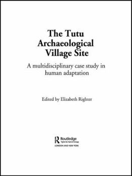 Paperback The Tutu Archaeological Village Site: A Multi-disciplinary Case Study in Human Adaptation Book