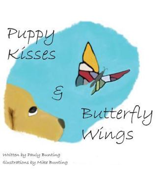 Hardcover Puppy Kisses & Butterfly Wings Book