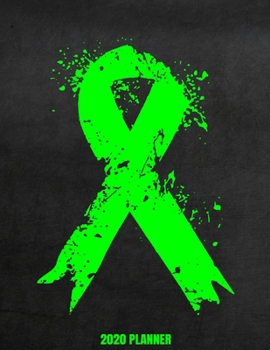 2020 Planner: Weekly Planner January - December 2020 Calendar Agenda Daily Schedule - Non Hodgkin's Lymphoma Cancer Awareness Green Ribbon Survivor