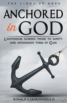 Paperback Anchored in God Book