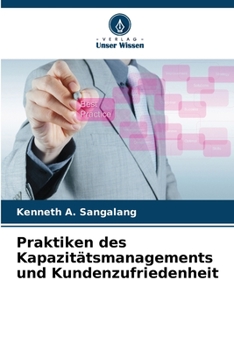 Paperback Praktiken des Kapazitätsmanagements und Kundenzufriedenheit [German] Book