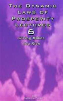 Paperback The Dynamic Laws of Prosperity Lectures - Lesson 6: Giving Makes You Rich Book