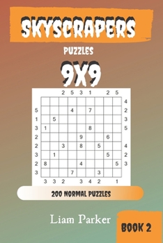 Paperback Skyscrapers Puzzles - 200 Normal Puzzles 9x9 Book 2 Book