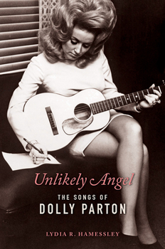 Paperback Unlikely Angel: The Songs of Dolly Parton Book