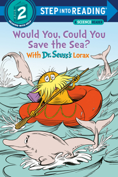 Paperback Would You, Could You Save the Sea? with Dr. Seuss's Lorax Book