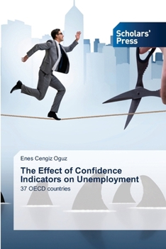 Paperback The Effect of Confidence Indicators on Unemployment Book