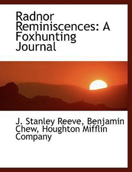 Hardcover Radnor Reminiscences: A Foxhunting Journal Book