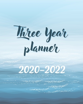 Paperback 2020-2022 Three Year Planner: Blue Sea, 3 Year Appointment Book, Monthly Weekly Schedule Journal Calendar With Inspirational Quotes & Holidays Book