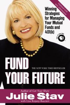 Paperback Fund Your Future: Winning Strategies for Managing Your Mutual Funds and 401(k) Book