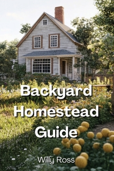 Paperback Backyard Homestead Guide Book