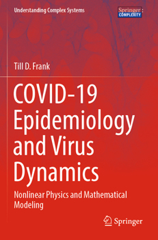 Paperback Covid-19 Epidemiology and Virus Dynamics: Nonlinear Physics and Mathematical Modeling Book