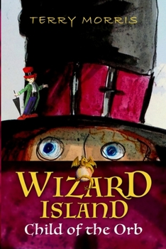 Paperback Wizard Island: Child of the Orb Book