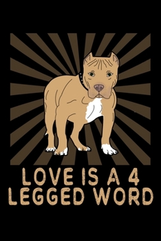 Paperback Love Is A 4 Legged Word: A Dog Trainer's Blank Lined Journal Book