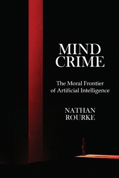 Paperback Mind Crime: The Moral Frontier of Artificial Intelligence Book