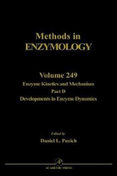 Hardcover Enzyme Kinetics and Mechanism, Part D: Developments in Enzyme Dynamics: Volume 249 Book