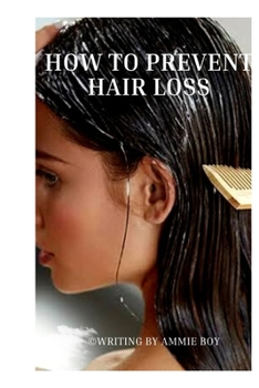 Paperback How to prevent hair loss [Large Print] Book