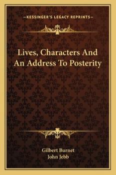 Paperback Lives, Characters And An Address To Posterity Book