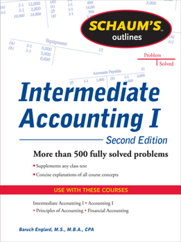 Schaum's Outline of Intermediate Accounting I, Second Edition (Schaum's Outlines) - Book  of the Schaum's Outline
